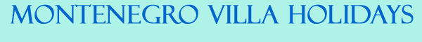 Montenegro Villa Holidays